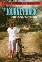 Johanna Reiss - The Journey Back: Sequel to the Newbery Honor Book the Upstairs Room, Häftad
