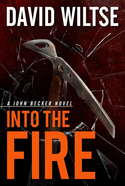 David Wiltse - Into the Fire, E-bok