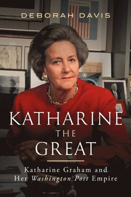 Deborah Davis - Katharine the Great, E-bok