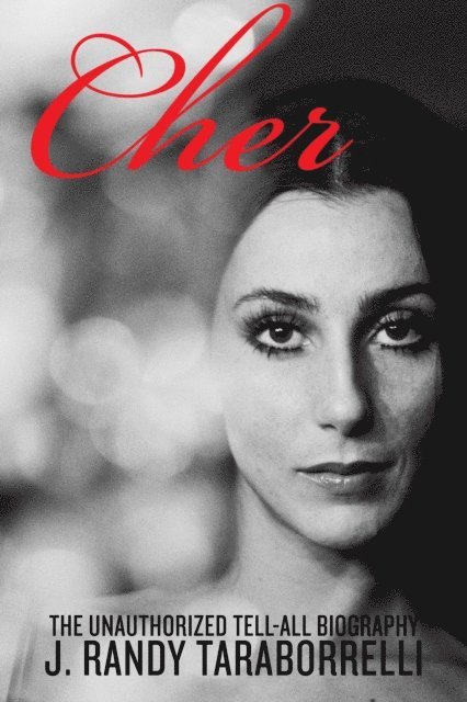 J. Randy Taraborrelli - Cher, E-bok