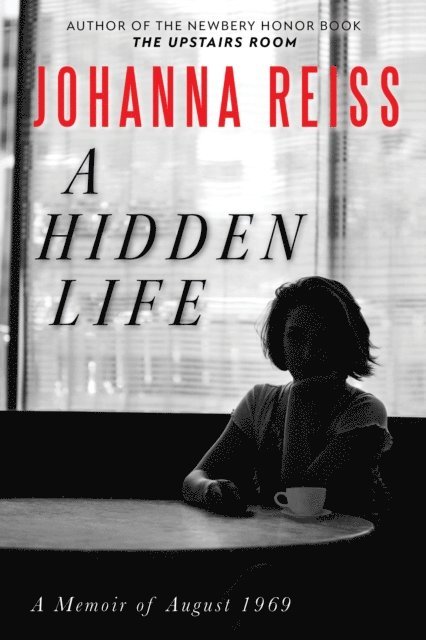 Johanna Reiss - Hidden Life, E-bok