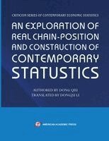 Dong Qiu, Dongju Li - Exploration of Real Chain-Position and Construction of Contemporary Statustics, Häftad