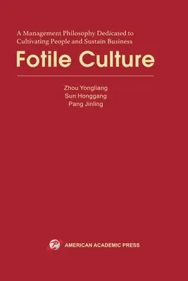 Zhou Yongliang, Sun Honggang, Pang Jinling - Fotile Culture, Häftad. Tillgänglighet: Lägg i varukorg