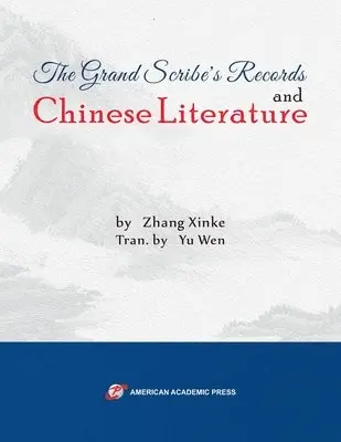Zhang Xinke - Grand Scribe's Records and Chinese Literature, Häftad. Tillgänglighet: Lägg i varukorg