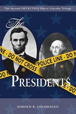 Harold B Goldhagen - Presidents, Häftad