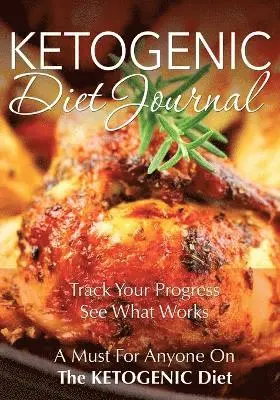 Speedy Publishing LLC - Ketogenic Diet Journal, Häftad. Tillgänglighet: Lägg i varukorg