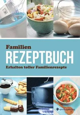 Familien Rezeptbuch Erhalten Toller Familienrezepte