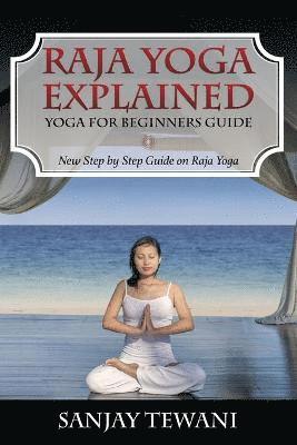 Raja Yoga Explained