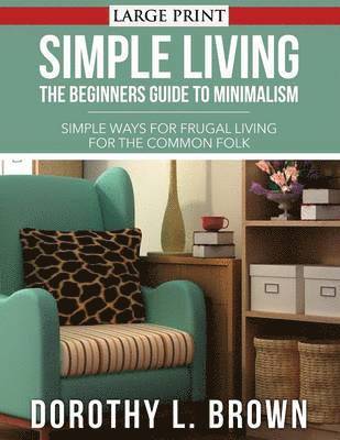 Dorothy L Brown - Simple Living, Häftad