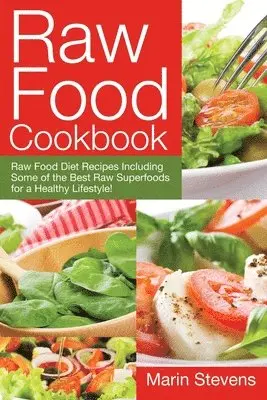 Marin Stevens - Raw Food Cookbook, Häftad. Tillgänglighet: Lägg i varukorg