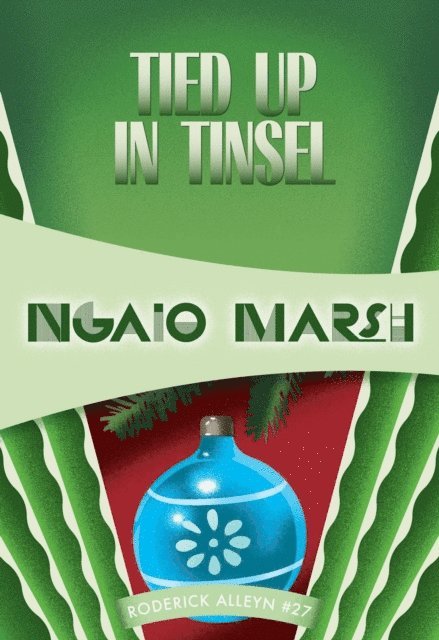 Ngaio Marsh - Tied Up in Tinsel, E-bok