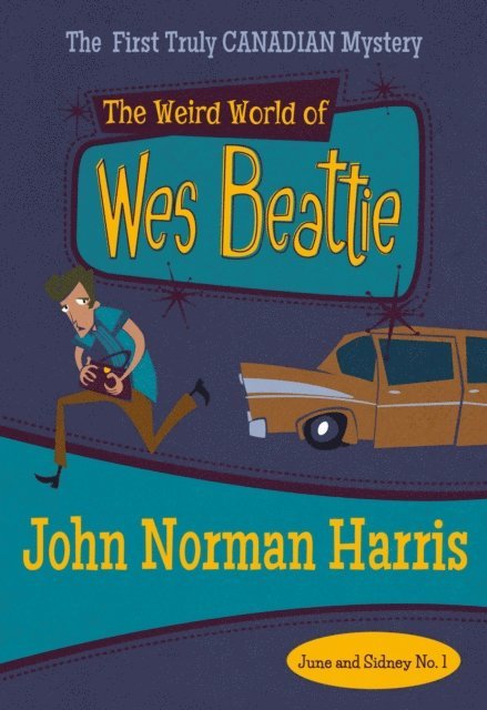 John Norman Harris - Weird World of Wes Beattie, E-bok
