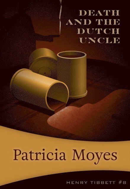 Patricia Moyes - Death and the Dutch Uncle, E-bok