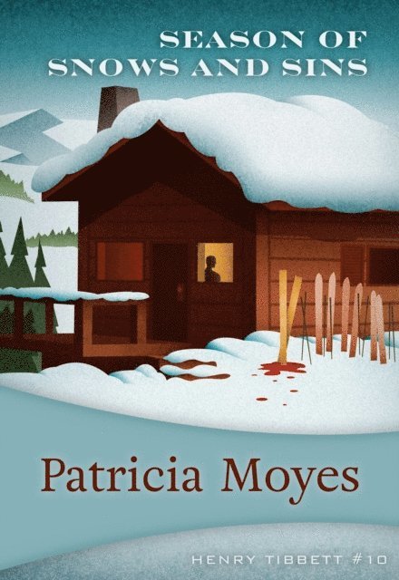 Patricia Moyes - Season of Snows and Sins, E-bok