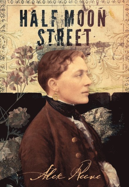 Alex Reeve - Half Moon Street, E-bok. Tillgänglighet: Lägg i varukorg