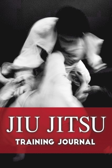 Bethany Marshall, Lee Baucom - Jiu Jitsu Training Journal, E-bok. Tillgänglighet: Lägg i varukorg
