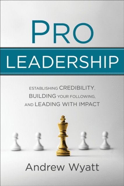 Andrew Wyatt - Pro Leadership, E-bok