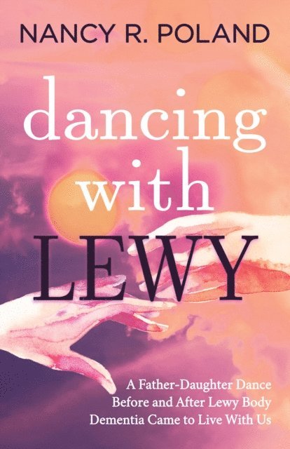 Nancy R. Poland - Dancing with Lewy, E-bok. Tillgänglighet: Lägg i varukorg