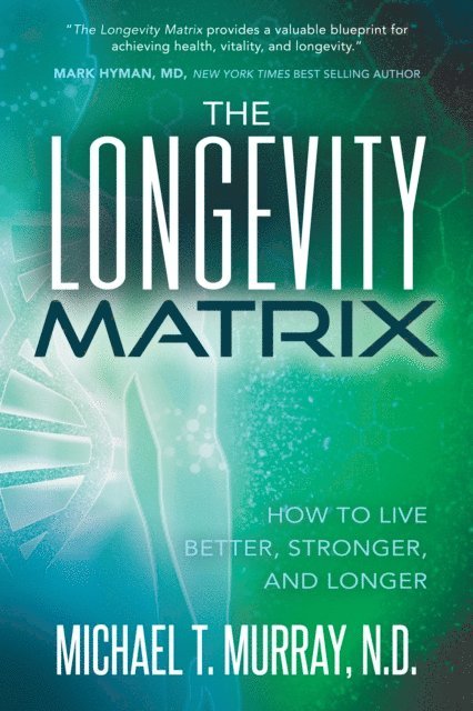 Michael T. Murray - Longevity Matrix, E-bok