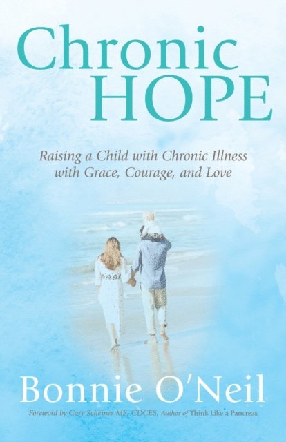 Bonnie O'Neil - Chronic Hope, E-bok