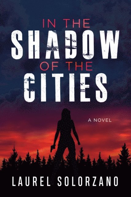 Laurel Solorzano - In the Shadow of the Cities, E-bok