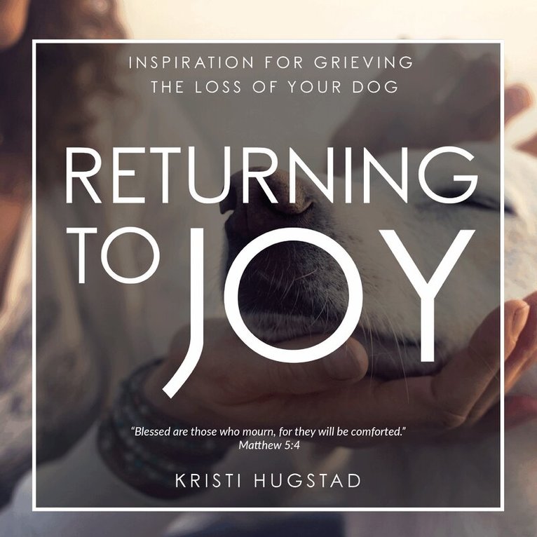 Kristi Hugstad - Returning to Joy, Inbunden. Tillgänglighet: Lägg i varukorg