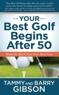 Your Best Golf Begins After 50