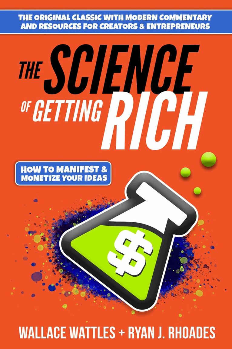 Wallace D. Wattles, Ryan J. Rhoades - Science of Getting Rich, Häftad