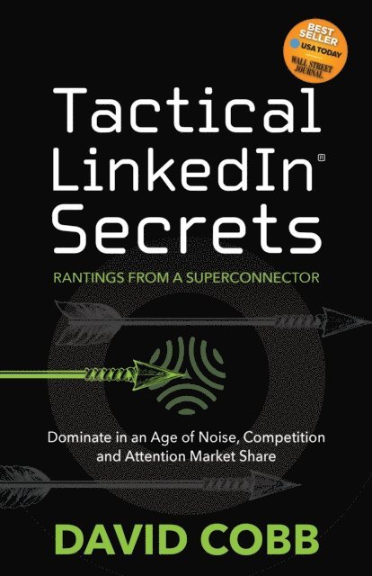 David Cobb - Tactical LinkedIn(R) Secrets, E-bok. Tillgänglighet: Lägg i varukorg