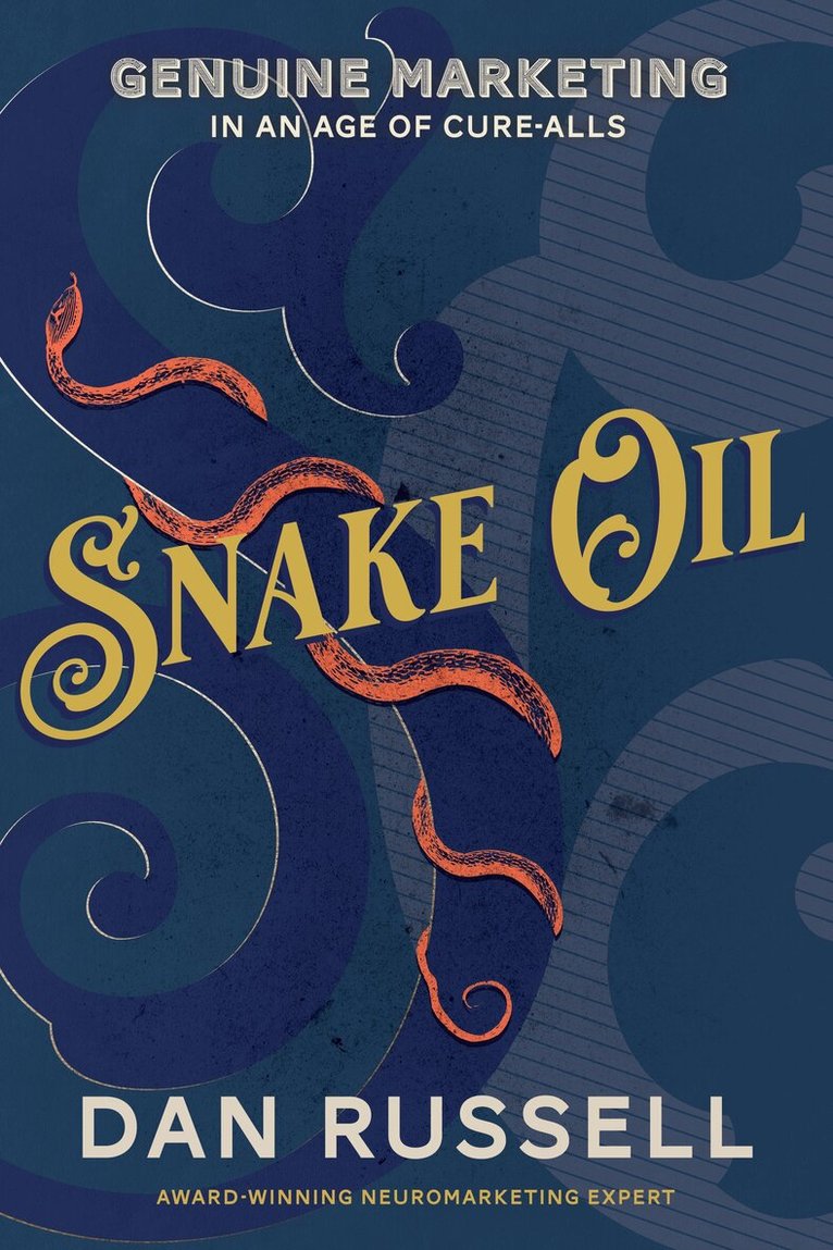 Dan Russell - Snake Oil, Häftad. Tillgänglighet: Lägg i varukorg