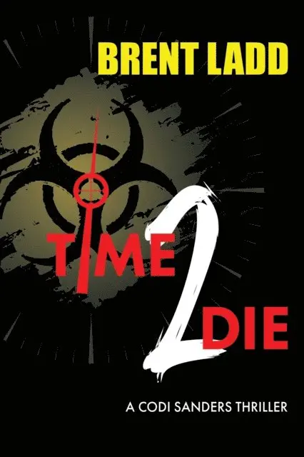Brent Ladd - Time 2 Die, E-bok. Tillgänglighet: Lägg i varukorg