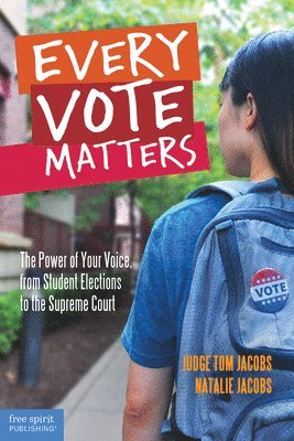 Thomas A. Jacobs, Natalie Jacobs - Every Vote Matters, Häftad