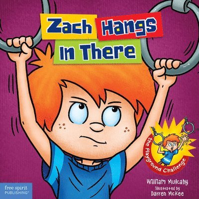William Mulcahy - Zach Hangs In There, Inbunden