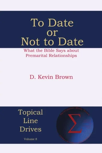 D. Kevin Brown - To Date or Not to Date, E-bok. Tillgänglighet: Lägg i varukorg