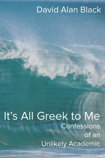 David Alan Black - It's All Greek to Me, E-bok