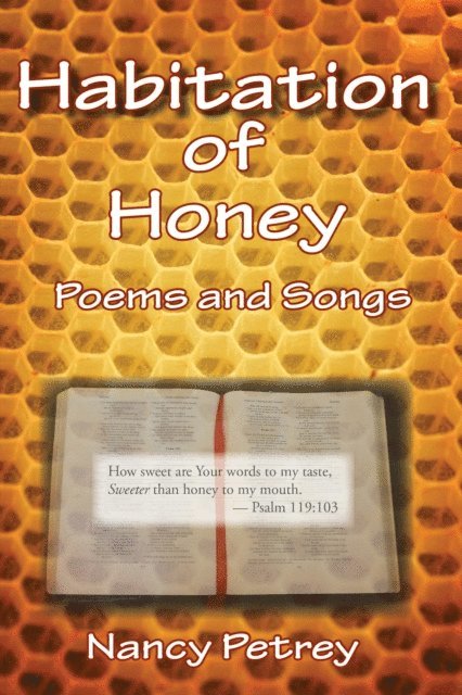 Nancy Petrey - Habitation of Honey, E-bok