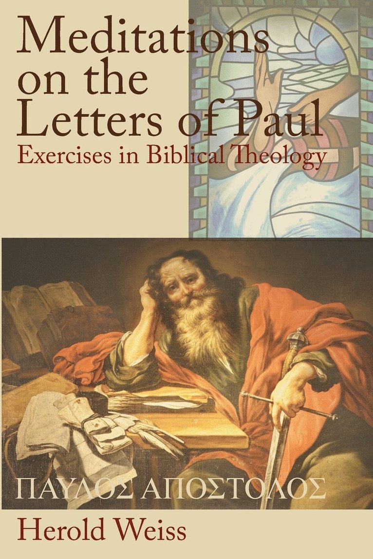 Herold Weiss - Meditations on the Letters of Paul, Häftad