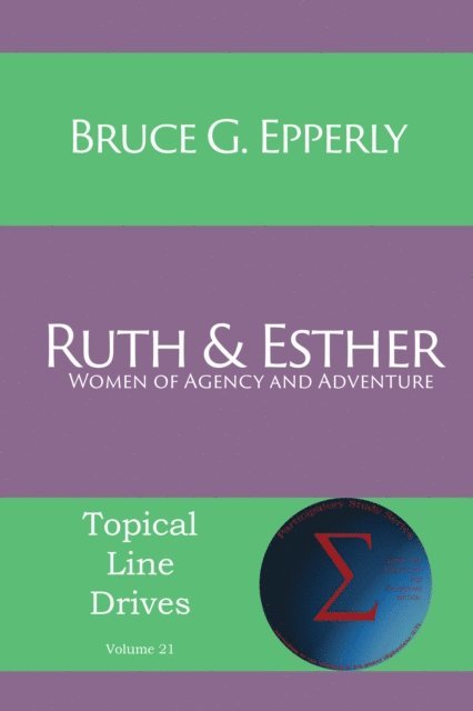 Bruce G Epperly - Ruth and Esther, E-bok