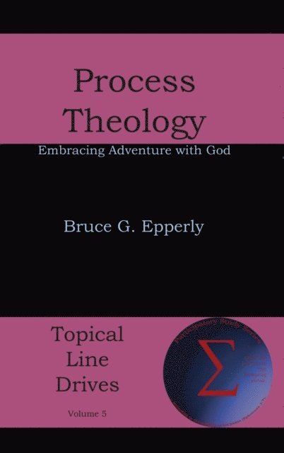Bruce G. Epperly - Process Theology, E-bok
