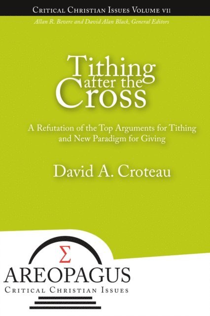 David a. Croteau - Tithing After the Cross, E-bok