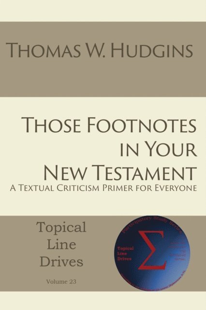 Thomas W Hudgins - Those Footnotes in Your New Testament, E-bok