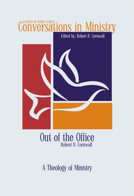 Robert D Cornwall - Out of the Office, E-bok
