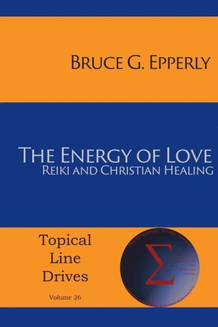 Bruce G Epperly - Energy of Love, E-bok
