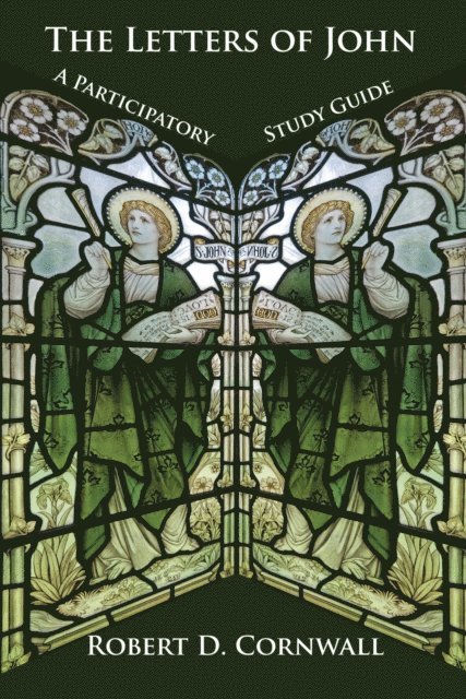 Robert D. Cornwall - Letters of John, E-bok