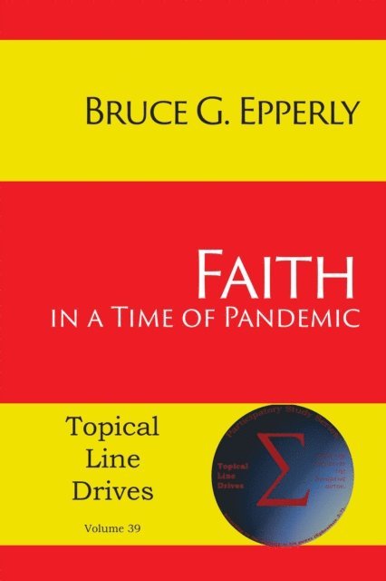 Bruce G. Epperly - Faith in a Time of Pandemic, E-bok
