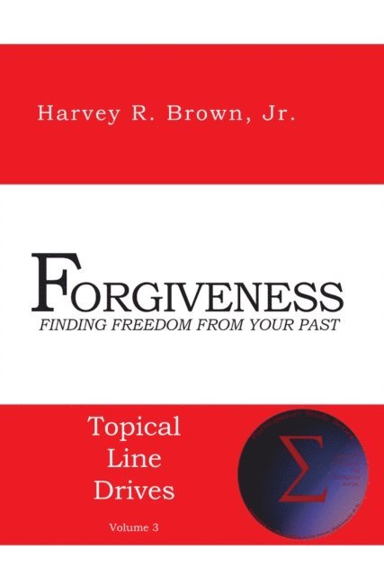 Harvey R. Brown - Forgiveness, E-bok
