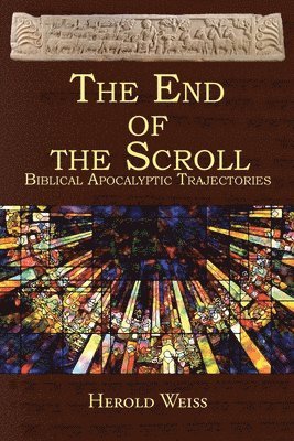 Herold Weiss - End of the Scroll, Häftad