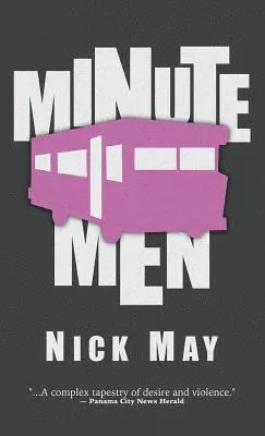 Nick May - Minutemen, Inbunden. Tillgänglighet: Lägg i varukorg
