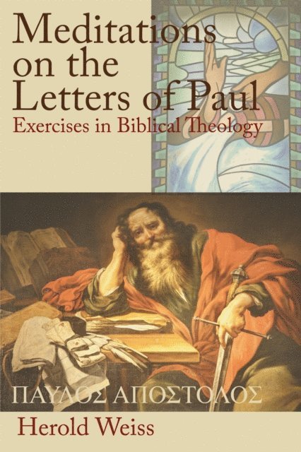 Herold Weiss - Meditations on the Letters of Paul, E-bok