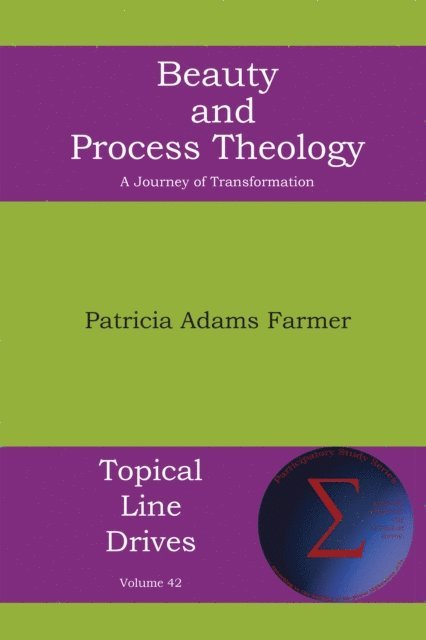 Patricia Adams Farmer - Beauty and Process Theology, E-bok